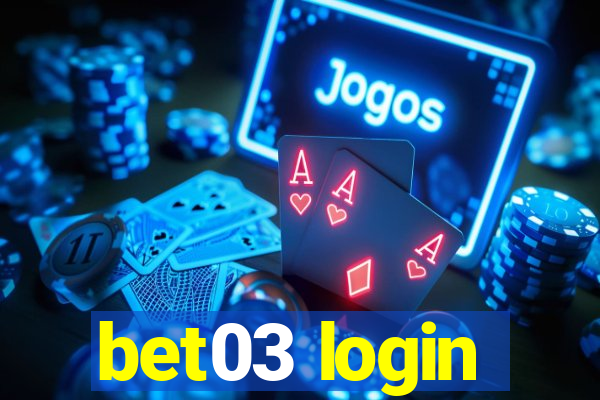 bet03 login